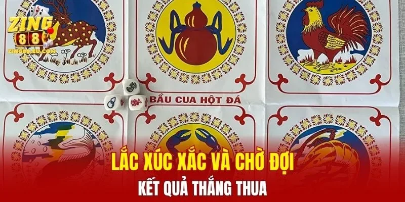 Lắc xúc xắc và chờ đợi kết quả thắng thua