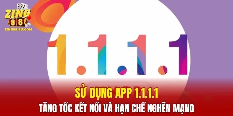 Sử Dụng App 1.1.1.1